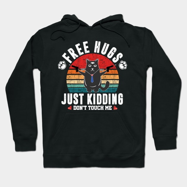 Free Hugs Just Kidding Funny Cat Lover Valentine Day Gifts Men and Women Hoodie by TheMjProduction